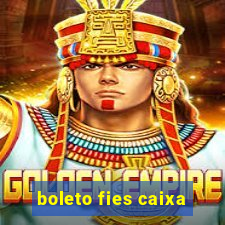 boleto fies caixa